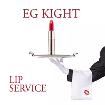 EG Kight: Lip Service