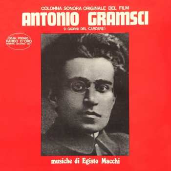 Album Egisto Macchi: Antonio Gramsci (I Giorni Del Carcere)