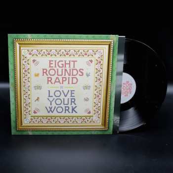 LP Eight Rounds Rapid: Love Your Work
