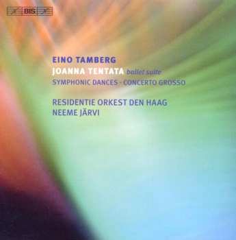 CD Neeme Järvi: Joanna Tentata / Symphonic Dances / Concerto Grosso