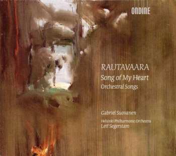 CD Einojuhani Rautavaara: Orchesterlieder "song Of My Heart"