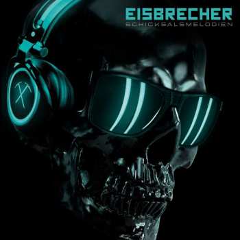 CD Eisbrecher: Schicksalsmelodien