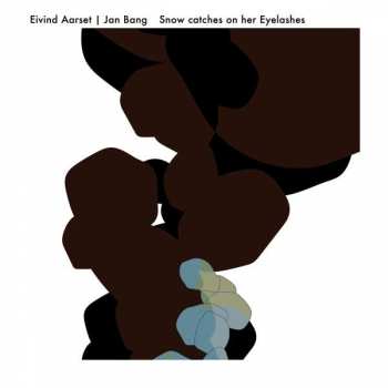 CD Eivind Aarset: Snow Catches On Her Eyelashes