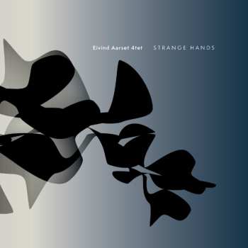 Album Eivind Aarset: Strange Hands