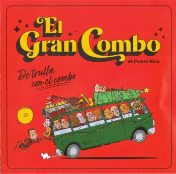 El Gran Combo: De Trulla Con El Combo