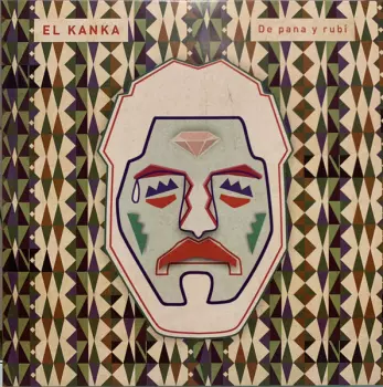 El Kanka: De pana y rubí