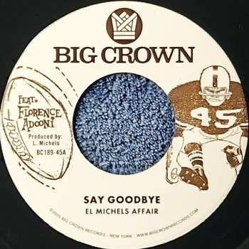 SP El Michels Affair: Say Goodbye LTD