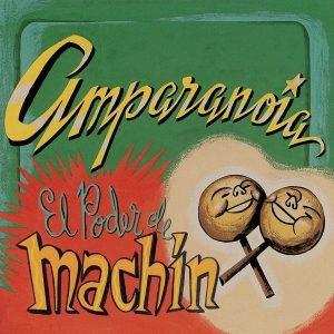 Album Amparanoia: El Poder De Machín