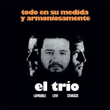 LP El Trio: Todo En Su Medida Y Armoniosamente