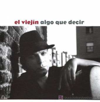 Album El Viejín: Algo Que Decir