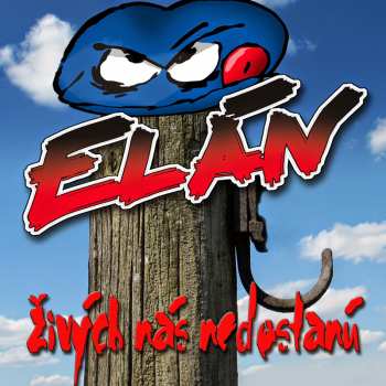 Album Elán: Živých nás nedostanú