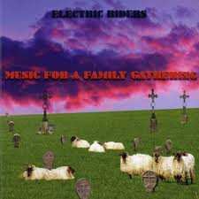 Album Electric Riders: Music For A Family Gathering