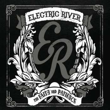 Album Electric River: The Faith & Patience
