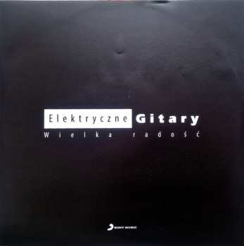 LP Elektryczne Gitary: Wielka Radość CLR