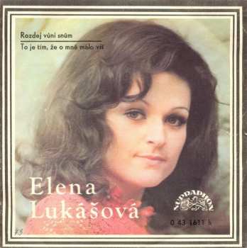 SP Elena Lukášová: Rozdej Vůni Snům / To Je Tím, Že O Mně Málo Víš