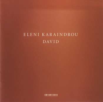 CD Eleni Karaindrou: David