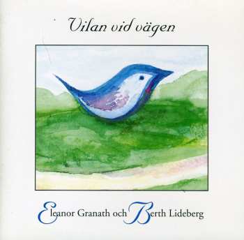 Album Eleonor Granath: Vilan Vid Vagen 