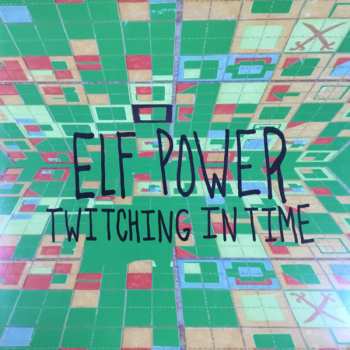 LP Elf Power: Twitching In Time