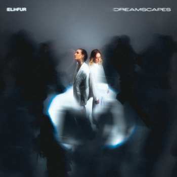 Album Eli & Fur: Dreamscapes