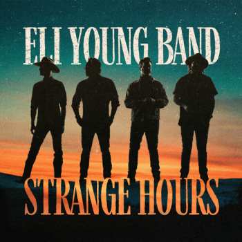 Album Eli Young Band: Strange Hours
