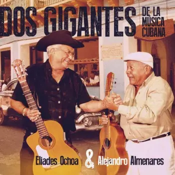 Dos Gigantes De La Musica Cubana