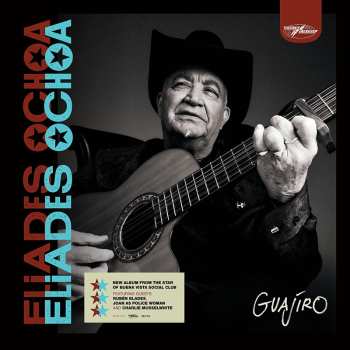 LP Eliades Ochoa: Guajíro