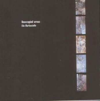 CD Elio Martusciello: Unoccupied Areas