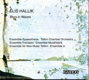 Album Tallinn Chamber Orchestra: Born In Waves