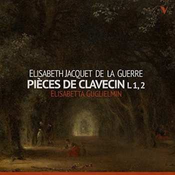 Album Élisabeth Jacquet de La Guerre: Pieces De Clavecin