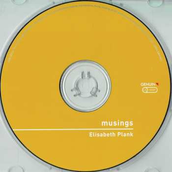 CD Elisabeth Plank: Musings