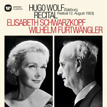 CD Elisabeth Schwarzkopf: A Hugo Wolf Recital (Salzburg Festival 12. August 1953)