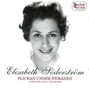 Album Elisabeth Söderström: Flickan Under Nymånen (A Swedish Song Collection)