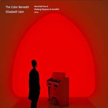 Album Elisabeth Vatn: The Color Beneath