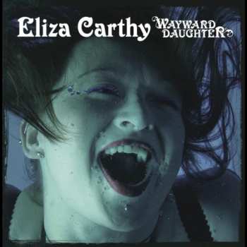 Album Eliza Carthy: Wayward Daughter