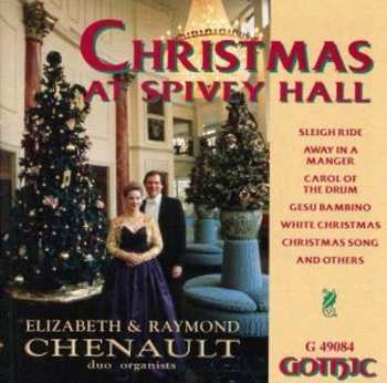 Album Raymond Chenault: Christmas At Spivey Hall   