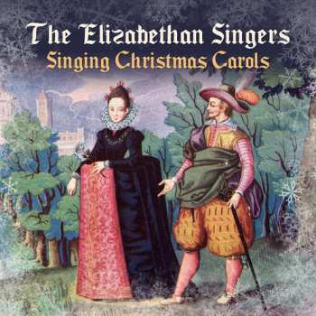 Album Elizabethan Singers: Singing Christmas Carols