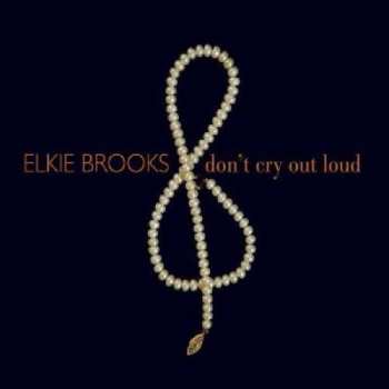 2CD Elkie Brooks: Don't Cry Out Loud