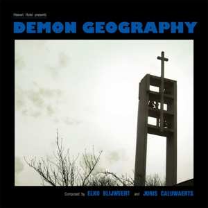 LP Elko Blijweert: Demon Geography