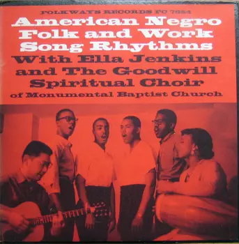 Ella Jenkins: American Negro Folk And Work Song Rhythms