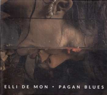 CD Elli de Mon: Pagan Blues
