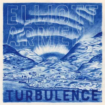 Elliott Armen: Turbulence