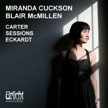 Album Elliott Carter: Carter - Sessions - Eckardt
