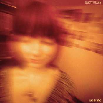 CD Elliott Fullam: End Of Ways