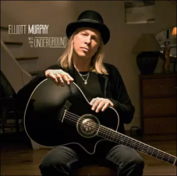 Elliott Murphy: Notes From The Underground