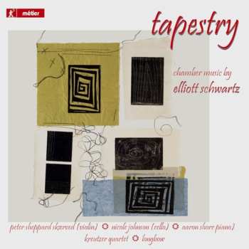 Album Elliott Schwartz: Tapestry