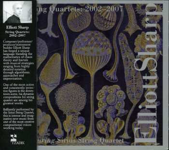 Album Elliott Sharp: String Quartets: 2002 - 2007