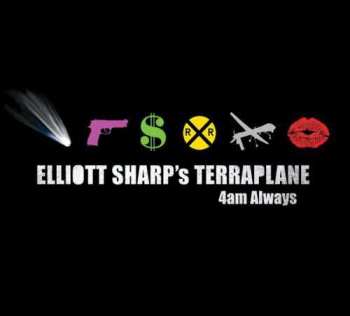 CD Elliott Sharp's Terraplane: 4am Always DIGI