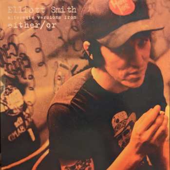 SP Elliott Smith: Alternate Versions From Either/Or CLR | LTD