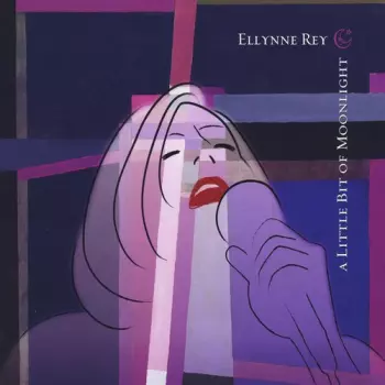 Ellynne Rey: A Little Bit Of Moonlight