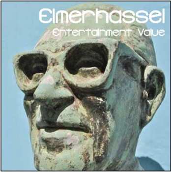 CD Elmerhassel: Entertainment Value Discography Part 1